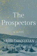 The prospectors : a novel /