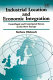 Industrial location and economic integration : centrifugal and centripetal forces in the new Europe /