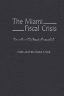 The Miami fiscal crisis : can a poor city regain prosperity? /