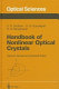 Handbook of nonlinear optical crystals /