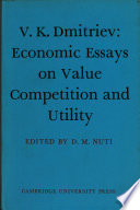 Economic essays on value, competition and utility /