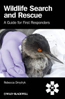 Wildlife search and rescue : a guide for first responders /