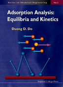 Adsorption analysis : equilibria and kinetics /