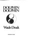 Dolphin, dolphin /