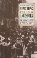 Searching for your ancestors : the how and why of genealogy /