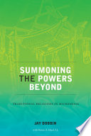 Summoning the powers beyond : traditional religions in Micronesia /