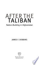 After the Taliban : nation-building in Afghanistan /