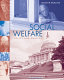 Social welfare : policy and analysis /