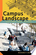 Campus landscape : functions, forms, features /