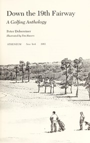 Down the 19th fairway : a golfing anthology /