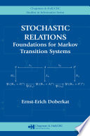 Stochastic relations : foundations for Markov transition systems /