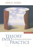 Theory into practice : an introduction to literary criticism /