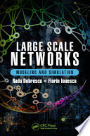 Large scale networks : modeling and simulation /