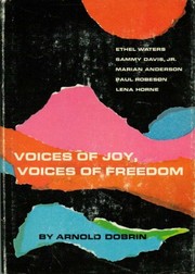 Voices of joy, voices of freedom: Ethel Waters, Sammy Davis, Jr., Marian Anderson, Paul Robeson, Lena Horne.