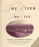 Edge of the river, heart of the city : a history of the Whitehorse Waterfront /