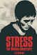 Stress, the hidden adversary /