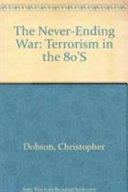 The never-ending war : terrorism in the 80's /