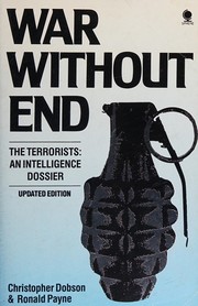 War without end : the terrorists: an intelligence dossier /