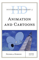 Historical dictionary of animation and cartoons /