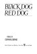 Black dog, red dog : poems /