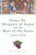 Henry VI, Margaret of Anjou and the Wars of the Roses : a source book /