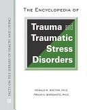 The encyclopedia of trauma and traumatic stress disorders /