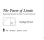 The power of limits : proportional harmonies in nature, art and architecture /