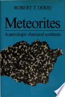 Meteorites, a petrologic-chemical synthesis /