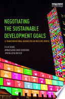 Negotiating the sustainable development goals /