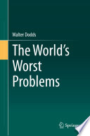 The World's Worst Problems  /