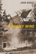 A deadly wind : the 1962 Columbus Day storm /