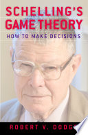 Schelling's game theory : how to make decisions /