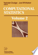 Computational Statistics : Volume 2: Proceedings of the 10th Symposium on Computational Statistics, COMPSTAT, Neuchâtel, Switzerland, August 1992 /