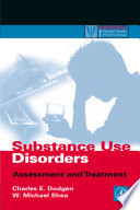 Substance use disorders : assessment and treatment /