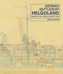 German battleship Helgoland : detailed in the original builders' plans /