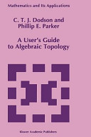 A user's guide to algebraic topology /