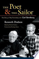 The poet and the sailor : the story of my friendship with Carl Sandburg /