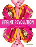 The print revolution : groundbreaking textile design in the digital age /