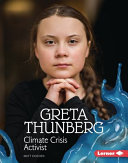 Greta thunberg : climate crisis activist /