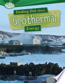 Finding out about geothermal energy /