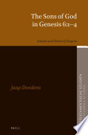 The sons of God in Genesis 6:1-4 : analysis and history of exegesis /