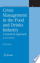 Crisis management in the food and drinks industry : a practical approach /