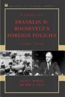 Debating Franklin D. Roosevelt's foreign policies, 1933-1945 /