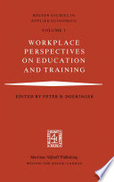 Workplace Perspectives on Education and Training /