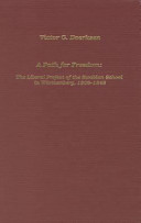 A path for freedom : the liberal project of the Swabian school in Württemberg, 1806-1848 /