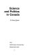 Science and politics in Canada /