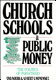Church schools & public money : the politics of parochiaid /