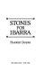 Stones for Ibarra /