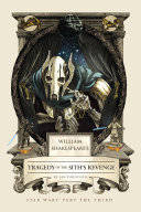 William Shakespeare's tragedy of the Sith's revenge : Star Wars part the third /