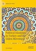 Political Islamists in Turkey and Gülen movement /